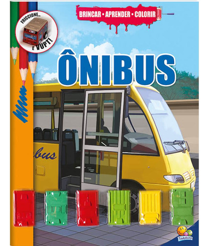 Livro Brincar Aprender E Colorir - Onibus