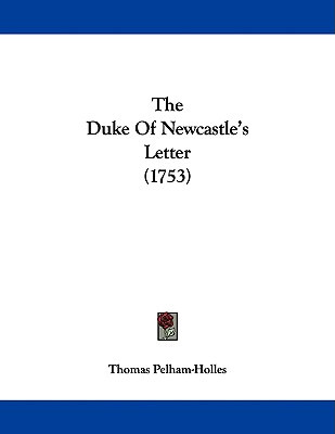 Libro The Duke Of Newcastle's Letter (1753) - Pelham-holl...