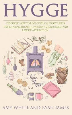 Libro Hygge : 3 Manuscripts - Discover How To Live Cozily...