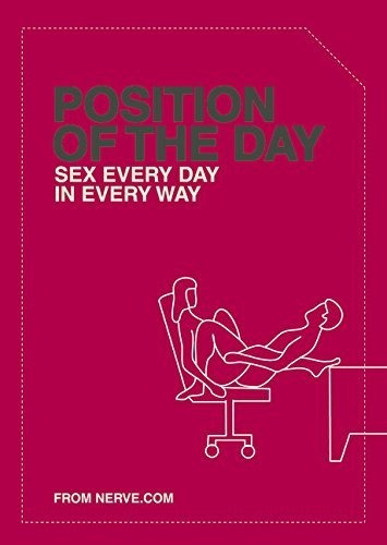Posición Del Día: Sexo Todos Los Días En Todos Los Sentidos