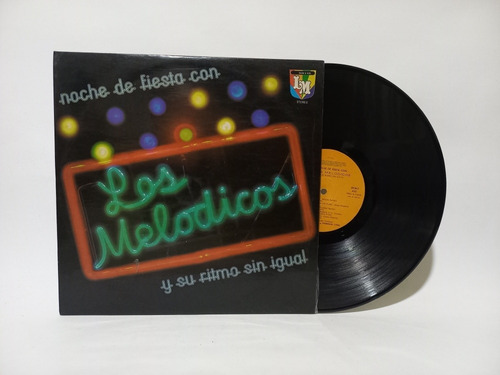 Disco Lp Los Melodicos / Noche De Fiesta