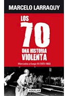 Libro 70 Una Historia Violenta (1973-1983) (marcados Por El