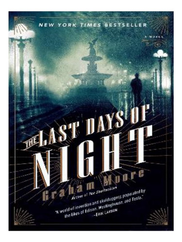 The Last Days Of Night - Graham Moore. Eb14