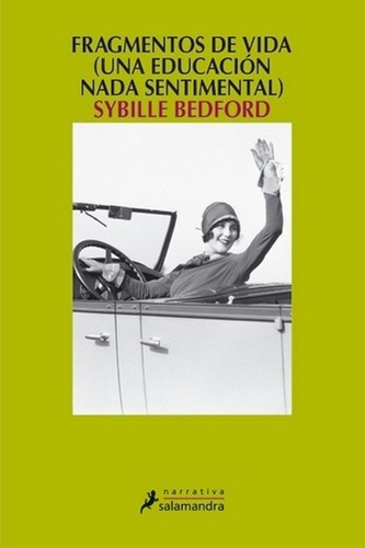 Fragmentos De Vida - Bedford, Sybille, de BEDFORD, SYBILLE. Editorial Salamandra en español