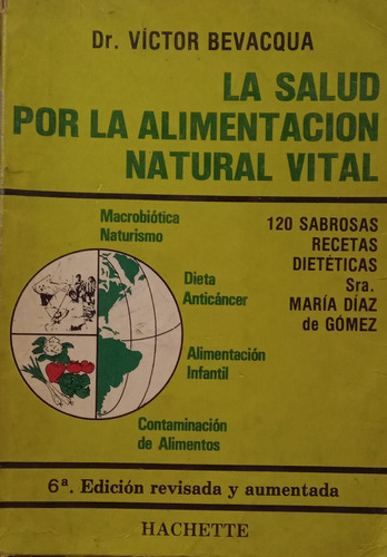 Victor Bevacqua La Salud Por La Alimentación Natural Vital