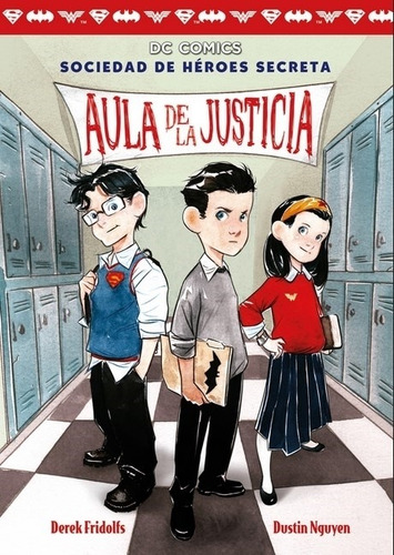 Aula De La Justicia - Sociedad De Heroes Secreta 1