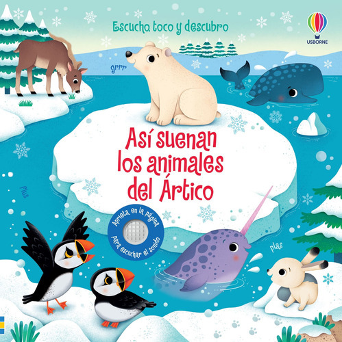 ASI SUENAN LOS ANIMALES DEL ARTICO - SAM TAPLIN, de Sam Taplin. Editorial USBORNE, tapa blanda en español