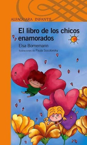 Libro De Los Chicos Enamorados, El, De Bornemann, Elsa. Editorial Santillana En Español