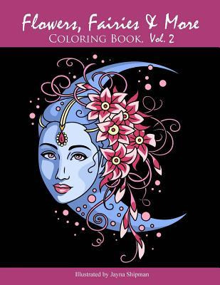 Libro Flowers, Fairies & More : Coloring Book, Vol. 2 - J...