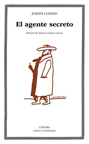 Imagen 1 de 3 de El Agente Secreto, Joséph Conrad, Cátedra