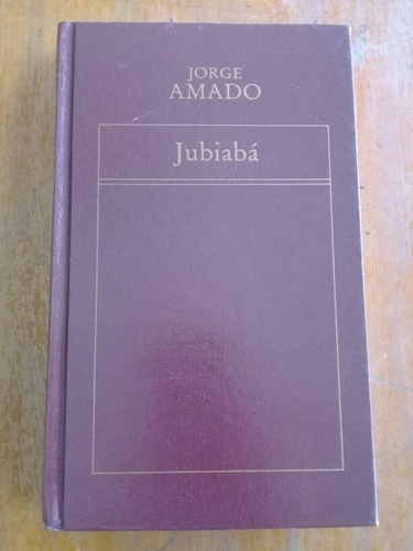 Jorge Amado. Jubiaba. Oveja Negra