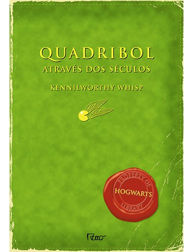 Quadribol através dos séculos, de Whisp, Kennilworthy. Editora Rocco Ltda, capa mole em português, 2015