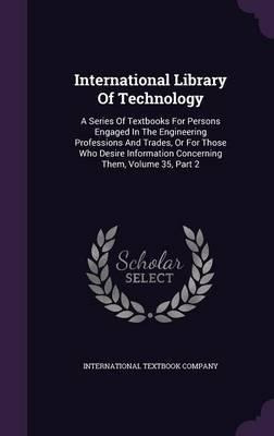 Libro International Library Of Technology : A Series Of T...