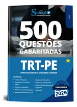 Comprar Apostila Caderno De Questões Gabaritadas Comum Aos Cargos De Nível Médio E Superior - Trt Pe 2025 - Editora Solução