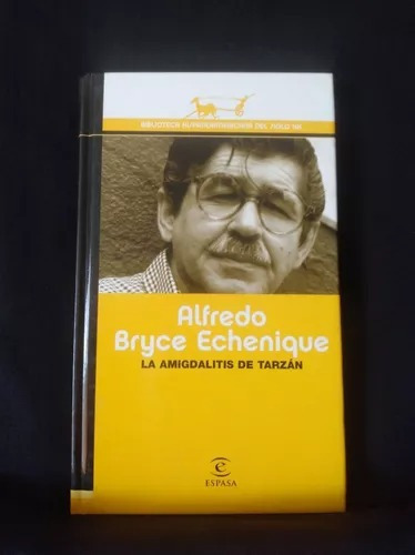 La Amigdalitis De Tarzán, De Alfredo Bryce Echenique. Editorial Espasa En Español