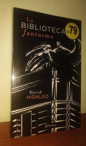 David Hidalgo - La Biblioteca Fantasma 