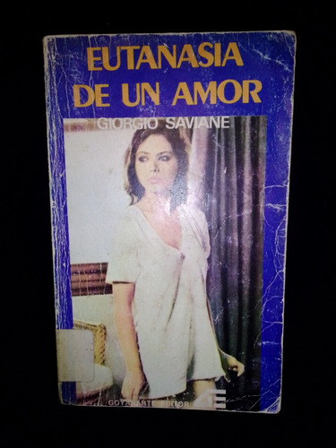 Libro Eutanasia De Un Amor Giorgio Saviane