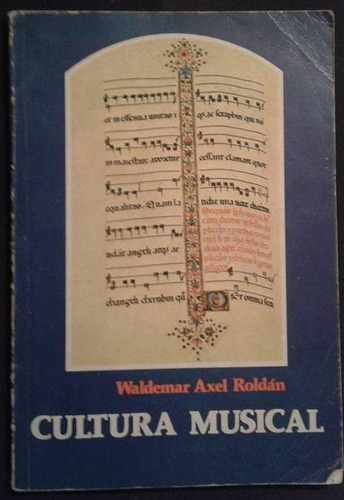 Cultura Musical 1 Waldemar Axel Roldan