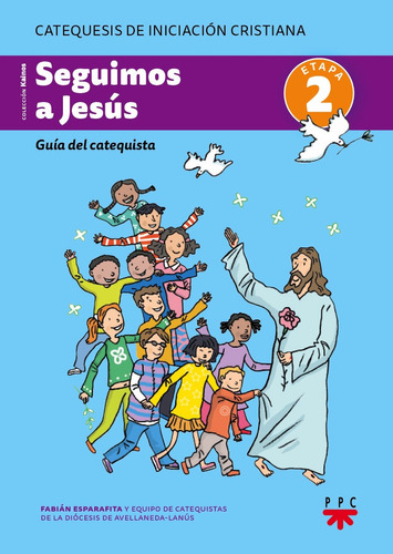 Seguimos A Jesús - Etapa 2 - Guía Del Catequista - Ed. Ppc