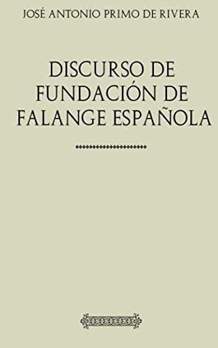 Libro: Discurso Fundación Falange Española (spanish Ed&&&