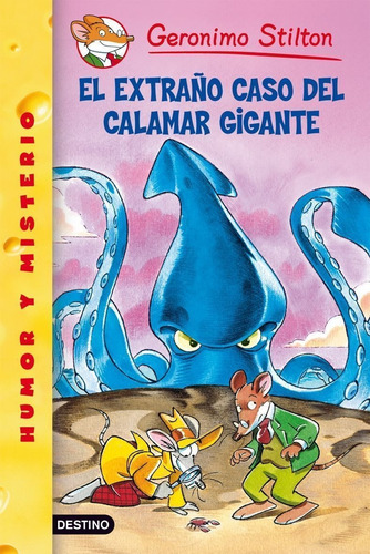 Imagen 1 de 1 de Stilton 31 - El Extraño Caso Del Calamar Gigante G.stilton