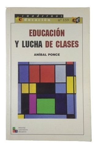 Educacion  Y Lucha De Clases, Aníbal Ponce, Wl.