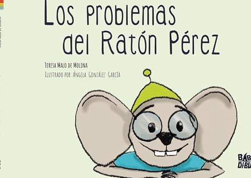Los Problemas Del Raton Perez - Malo De Molina Teresa