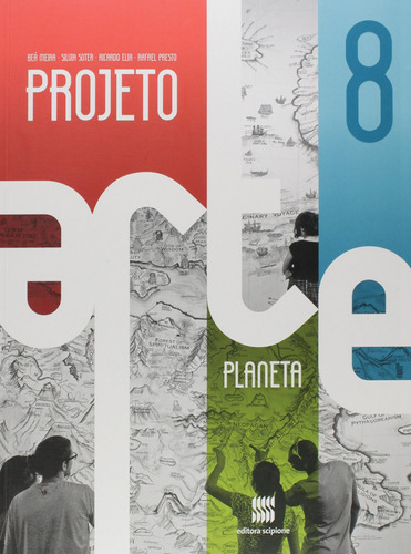 Projeto arte - 8º ano, de Meira, Beá. Série Projeto arte Editora Somos Sistema de Ensino em português, 2016