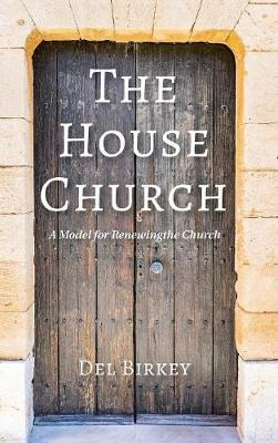 Libro The House Church - Del Birkey