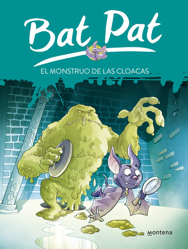 Bat Pat 05 El Monstruo De Las Cloacas - Autores Varios