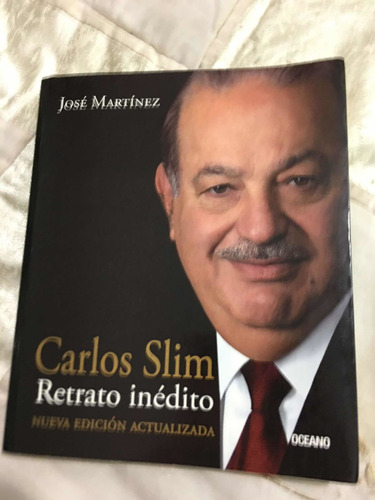 Carlos Slim Retrato Inédito Autor José Martinez Aeditorial