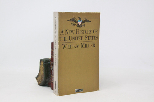 Willaim Miller A New History Of The United States