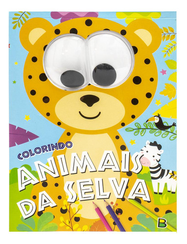 Olhinhos Malucos! Colorindo Animais Da Selva, De Brijbasi. Editora Brasileitura, Capa Mole Em Português