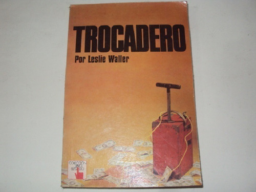 Trocadero - Leslie Waller 