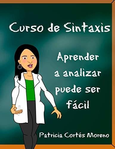 Libro : Curso De Sintaxis Aprender A Analizar Puede Ser...