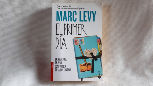 Imagen 1 de 6 de El Primer Dia Aventura De Amar Marc Levy Booket Novela