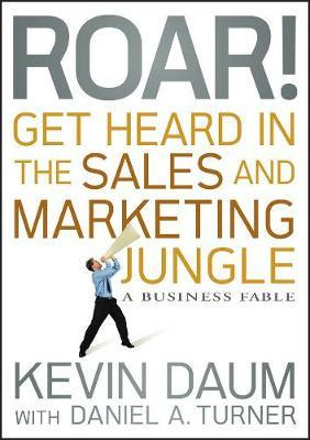 Libro Roar! Get Heard In The Sales And Marketing Jungle -...