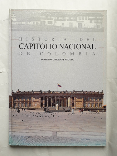 Historia Capitolio Nacional De Colombia / Alberto Corradine 