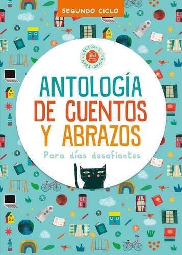 ** Antologia De Cuentos Y Abrazos ** Segundo Ciclo