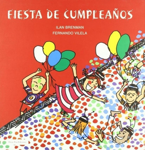 Fiesta De Cumpleaños Ilan Brenman Diego Pun Ediciones
