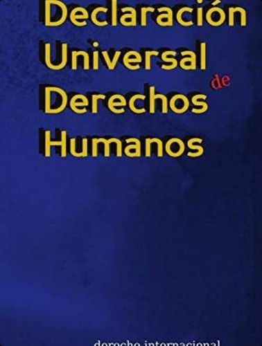Libro: Declaración Universal De Derechos Humanos (spanish