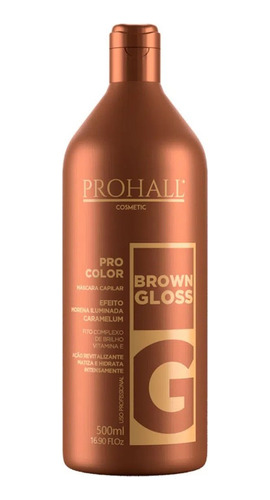 Matizador Prohall Brown Gloss Caramelo Morena Iluminada