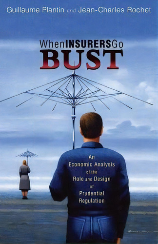 When Insurers Go Bust, De Guillaume Plantin. Editorial Princeton University Press, Tapa Blanda En Inglés