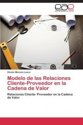 Libro Modelo De Las Relaciones Cliente-proveedor En La Ca...