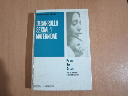 Desarrollo Sexual Y Maternidad(dr Pierre Vellay)