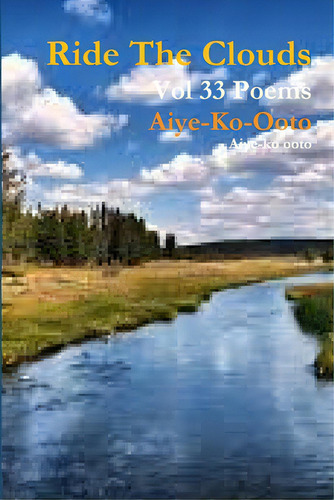 Ride The Clouds, De Ooto, Aiye-ko. Editorial Lulu Pr, Tapa Blanda En Inglés