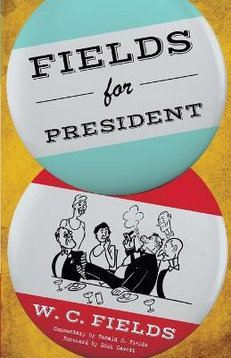 Libro Fields For President -                            ...