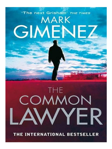 The Common Lawyer (paperback) - Mark Gimenez. Ew06