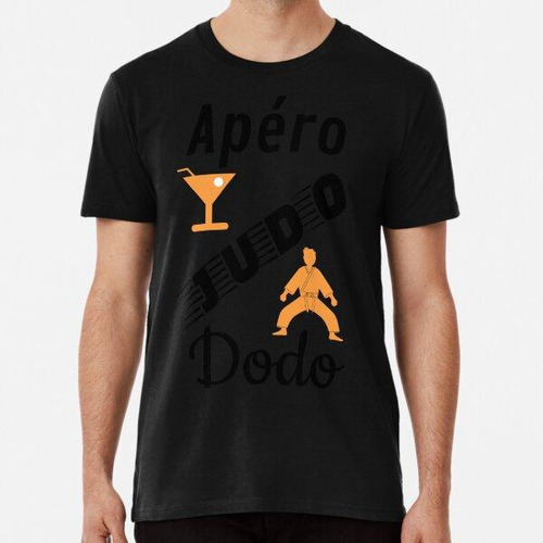 Remera Apero Judo Dodo Humor Regalo Para Fondo Blanco Naranj