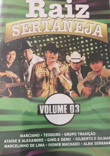 Raiz Sertaneja - Volume 3- Dvd Produzido Por Hbh Producoes